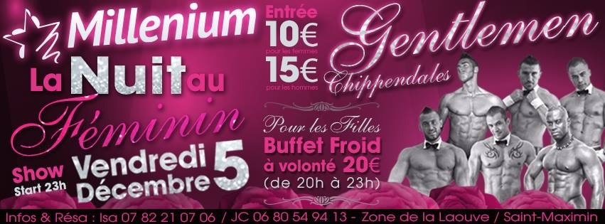 Flyer de la soiree La Nuit au Feminin avec les Gentlemen Chippendales au Millenium de Saint-Maximin dans le Var